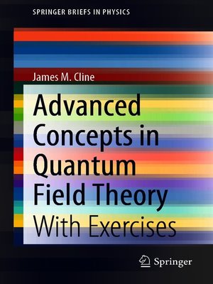 cover image of Advanced Concepts in Quantum Field Theory